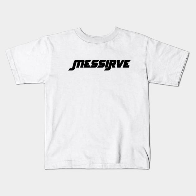 Messirve Kids T-Shirt by cariespositodesign